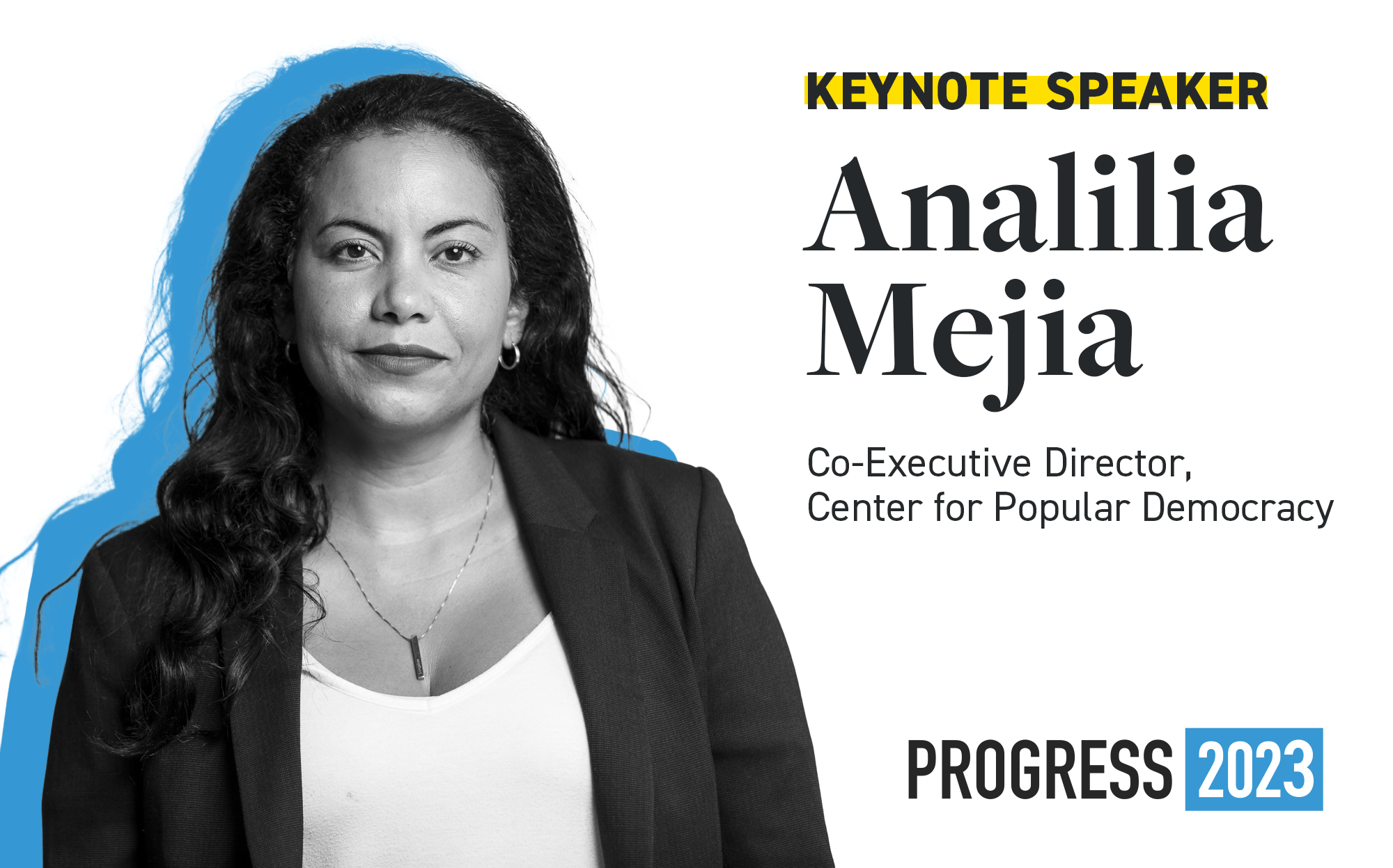 Keynote Speaker Analilia Mejia, Co-Executive Director, Center for Popular Democracy